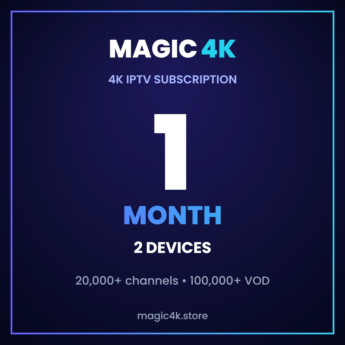 Magic4k IPTV 1 month 2 devices