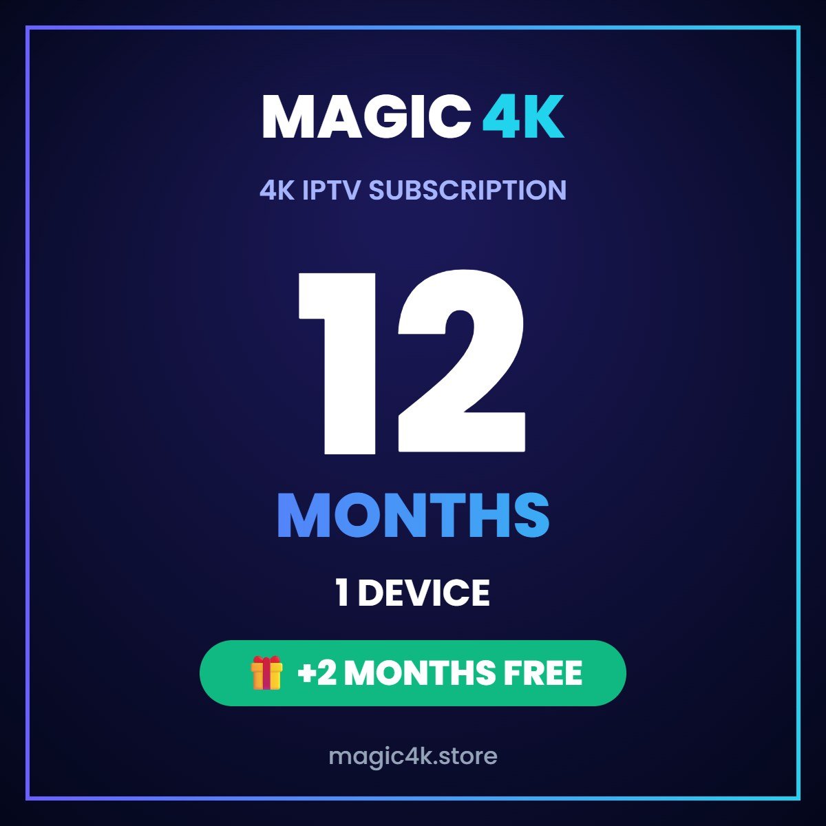 Magic4k IPTV 12 months 1 device